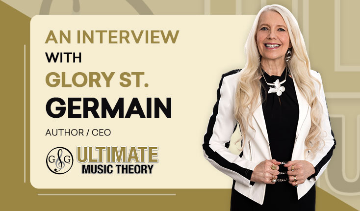 The Ultimate Music Theory Odyssey: A Decade of Transformative Education and Visionary Leadership – An In-Depth Conversation with Glory St. Germain, Founder/CEO of Ultimate Music Theory