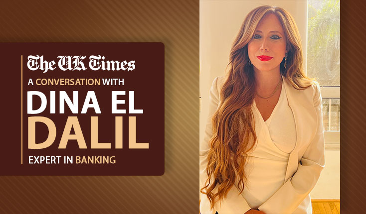 A Conversation with Dina El Dalil, Expert in Banking and International Business: Bridging Finance and Global Impact